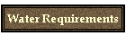 Water Requirements